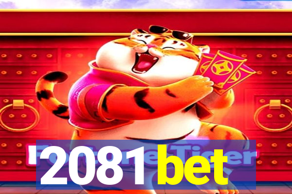 2081 bet